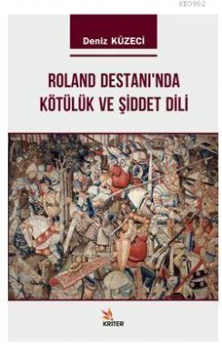 Roland Destanı'nda Kötülük ve Şiddet Dili