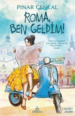 Roma Ben Geldim! (Ciltli) Pınar Gencal