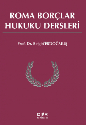 Roma Borçlar Hukuku Dersleri