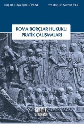 Roma Borçlar Hukuku Pratik Çalışmaları