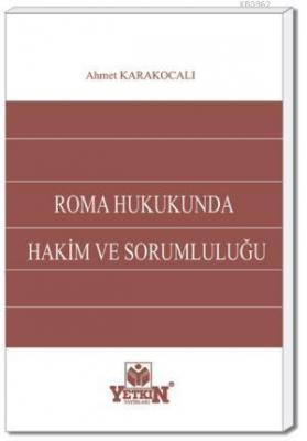 Roma Hukukunda Hâkim ve Sorumluluğu