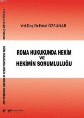 Roma Hukukunda Hekim ve Hekimin Sorumluluğu