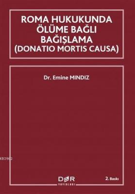 Roma Hukukunda Ölüme Bağlı Bağışlama (Donation Mortis Causa)