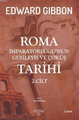 Roma İmparatorluğu'nun Gerileyiş ve Çöküş Tarihi 2. Cilt