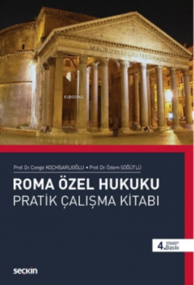 Roma Özel Hukuku Pratik Çalışmalar Kitabı Cengiz Koçhisarlıoğlu