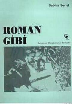 Roman Gibi Demokrasi Mücadelesinde Bir Kadın