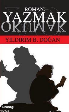 Roman Yazmak ve Okumak