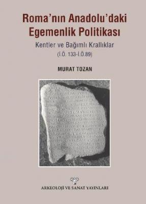 Roma'nın Anadoludaki Egemenlik Politikası