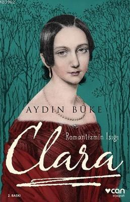 Romantizmin Işığı Clara Aydın Büke
