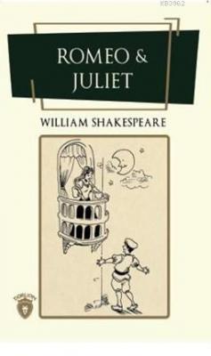 Romeo &Juliet William Shakespeare