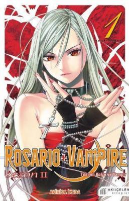Rosario + Vampire - Tılsımlı Kolye ve Vampir - Sezon 2 Cilt 1 Akihisa 