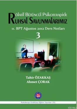 Rötalif Bütüncül Psikoterapide Ruhsal Savunmalarımız
