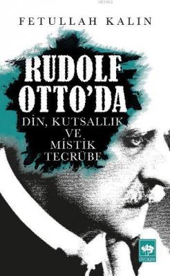 Rudolf Otto'da Fetullah Kalın