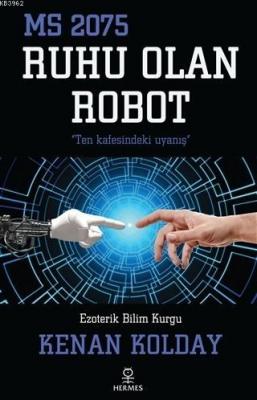 Ruhu Olan Robot Kenan Kolday