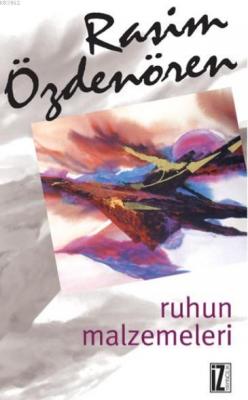 Ruhun Malzemeleri Rasim Özdenören