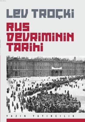 Rus Devriminin Tarihi Lev Troçki