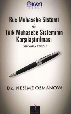 Rus Muhasebe Sistemi ile Türk Muhasebe Sisteminin Karşılaştırılması