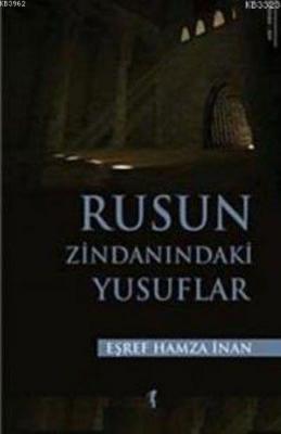 Rusun Zindanındaki Yusuflar