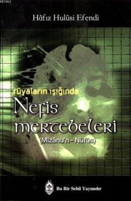 Rüyaların Işığında Nefis Mertebeleri