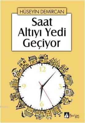 Saat Altıyı Yedi Geçiyor