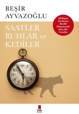 Saatler,Ruhlar Ve Kediler