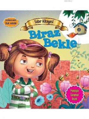 Sabır Hikayesi - Biraz Bekle