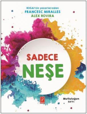 Sadece Neşe - Mutluluğun Sırrı
