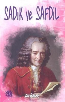 Sadık ve Safdil Voltaire (François Marie Arouet Voltaire)