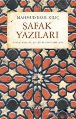 Şafak Yazıları Mahmud Erol Kılıç