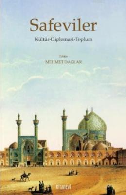 Safeviler Kültür - Diplomasi - Toplum
