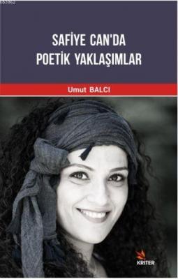 Safiye Can'da Poetik Yaklaşımlar Umut Balcı