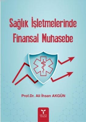 Sağlık İşletmelerinde Finansal Muhasebe