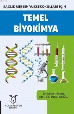 Sağlık Meslek Yüksekokulları İçin Temel Biyokimya