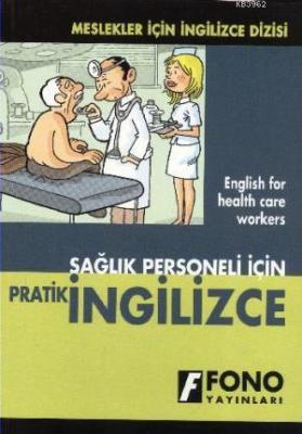 Sağlık Personeli İçin Pratik İngilizce Kolektif
