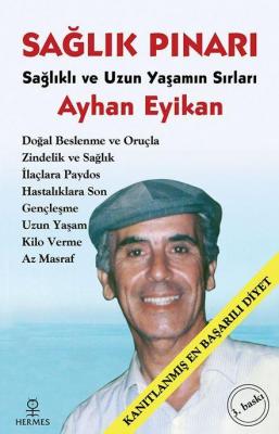 Sağlık Pınarı - Sağlıklı ve Uzun Yaşamın Sırları
