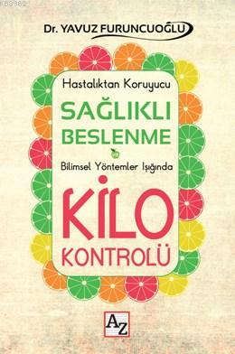 Sağlıklı Beslenme Kilo Kontrolü