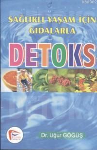 Sağlıklı Yaşam İçin Gıdalarla