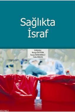Sağlıkta İsraf