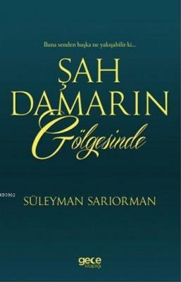 Şah Damarın Gölgesinde