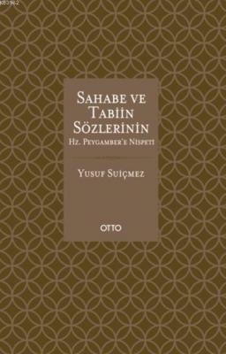Sahabe ve Tabiin Sözlerinin Hz. Peygamber'e Nispeti