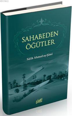 Sahabeden Öğütler