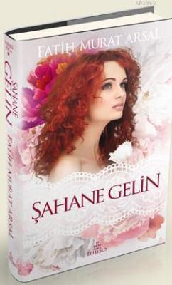 Şahane Gelin (Ciltli)