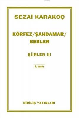 Şahdamar - Körfez - Sesler Sezai Karakoç