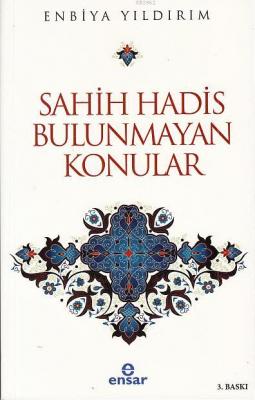 Sahih Hadis Bulunmayan Konular