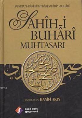 Sahîh-i Buhârî Muhtasarı (3 Cilt, Ciltli, 1. Hamur) Sahih-i Buhari