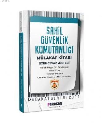 Sahil Güvenlik Komutanlığı Çıkmış Sorularla Mülakat Kitabı