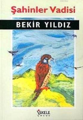 Şahinler Vadisi Bekir Yıldız
