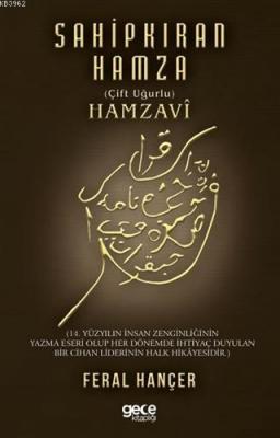 Sahip Kıran Hamza (Çift Uğurlu) Hamzavi