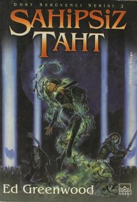 Sahipsiz Taht Dört Serüvenci Serisi 2. Kitap