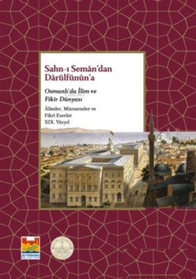 Sahn-ı Seman'dan Darülfünun'a Kolektif